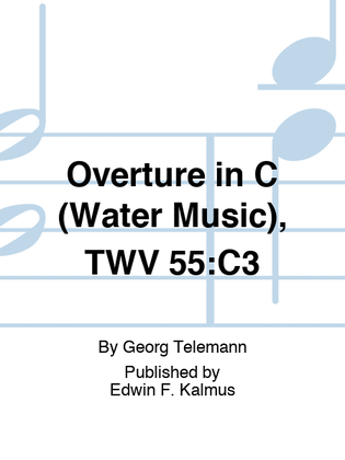 Overture in C (Water Music), TWV 55:C3