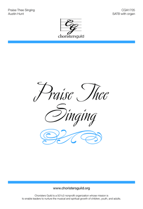 Praise Thee Singing - SATB