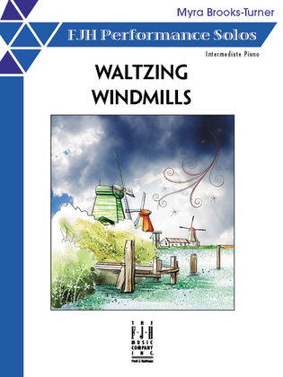Waltzing Windmills
