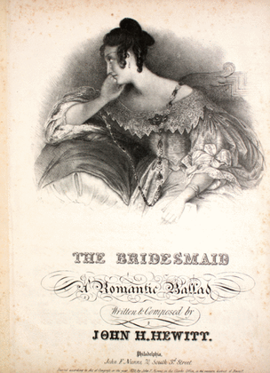 The Bridesmaid. A Romantic Ballad