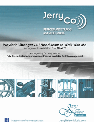 Book cover for Wayfarin Stranger with I Need Jesus... (Arrangements Level 3-5 for TRUMPET + Written Acc)