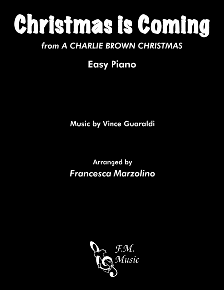 Christmas Is Coming from A CHARLIE BROWN CHRISTMAS (Easy Piano) image number null