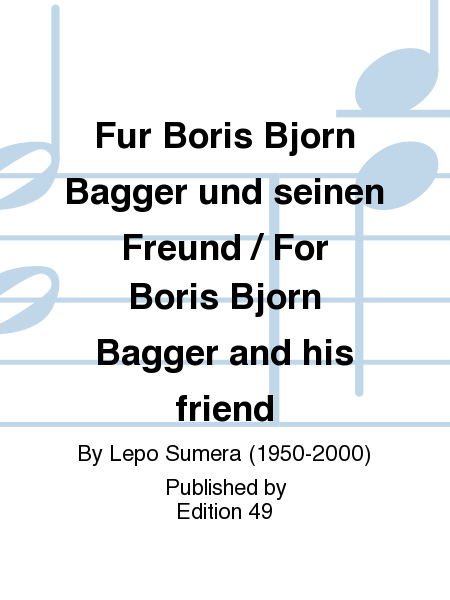 Fur Boris Bjorn Bagger und seinen Freund / For Boris Bjorn Bagger and his friend