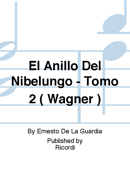 El Anillo Del Nibelungo - Tomo 2 ( Wagner )