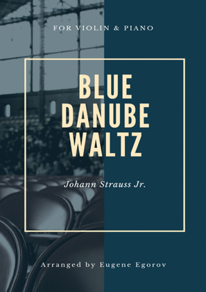 Book cover for Blue Danube Waltz, Johann Strauss Jr., For Violin & Piano