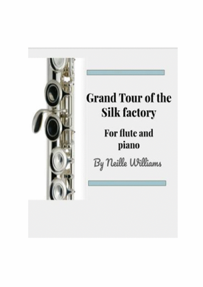 Grand Tour of the Silk Factory
