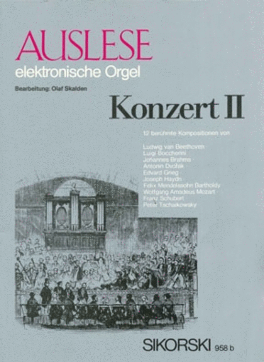 Auslese Konzert Ii -12 Beruhmte Kompositionen Fur Elektronische Orgel-