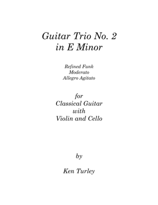 Guitar Trio No. 2 in E Minor with Violin and Cello "Improviso"