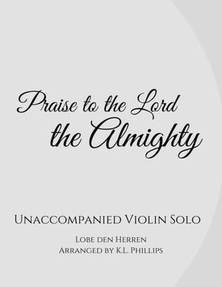 Book cover for Praise to the Lord, the Almighty - Unaccompanied Violin Solo