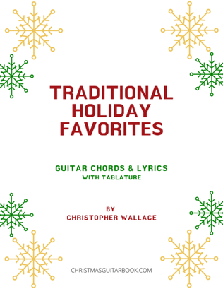 Traditional Holiday Favorites- Guitar Chords & Lyrics w/TAB