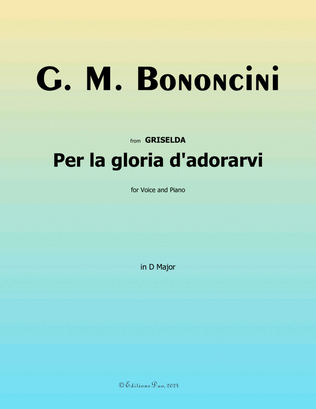 Per la gloria dadorarvi, by Bononcini, in D Major