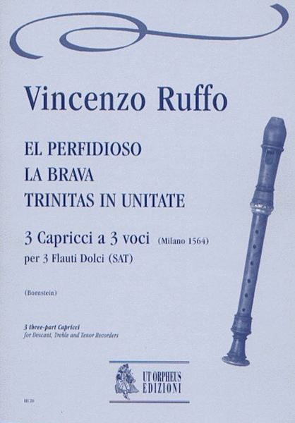 El Perfidioso, La Brava, Trinitas in Unitate. 3 three-part Capricci for Descant, Treble and Tenor Recorders image number null