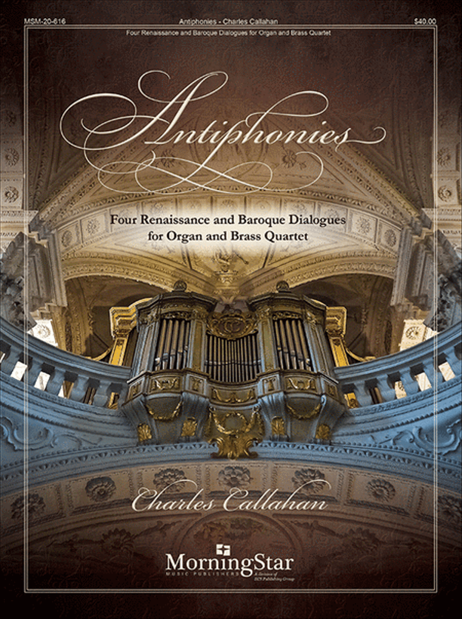 Antiphonies: Four Renaissance and Baroque Dialogues for Organ and Brass Quartet Organ scores gallery preview page 1