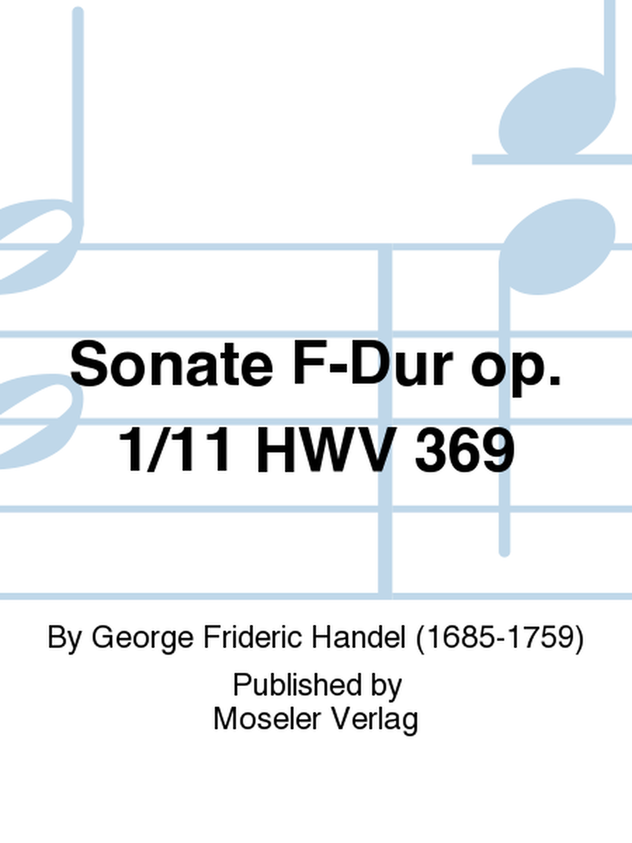 Sonate F-Dur op. 1/11 HWV 369