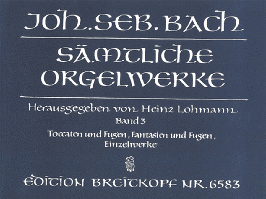 Samtliche Orgelwerke, Band 3