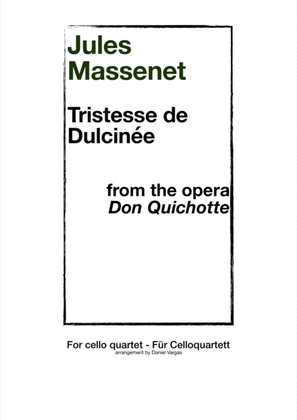 Jules Massenet, Tristesse de Dulcinée for cello quartet