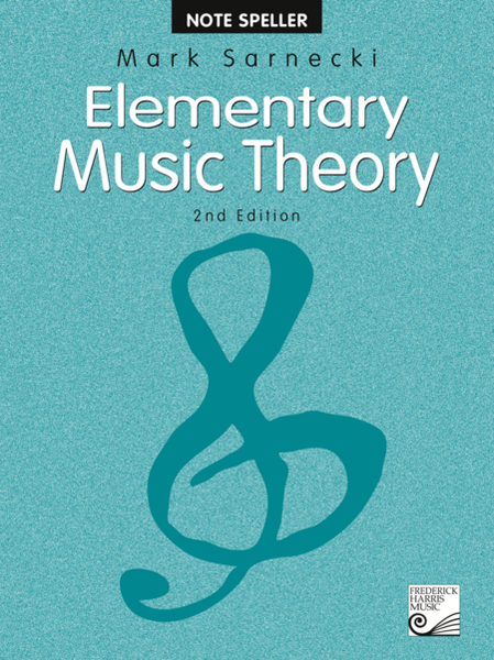 Elementary Music Theory, 2nd Edition: Note Speller