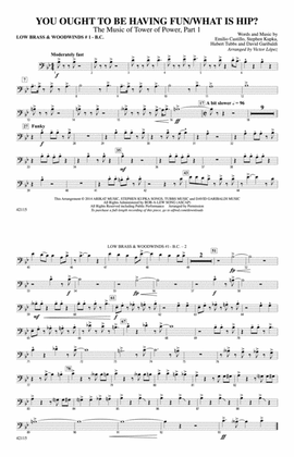 You Ought to Be Having Fun / What Is Hip?: Low Brass & Woodwinds #1 - Bass Clef
