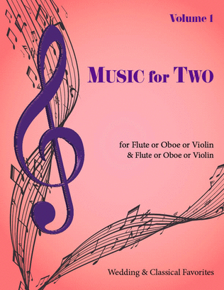 Book cover for Music for Two, Volume 1 - Flute/Oboe/Violin and Flute/Oboe/Violin