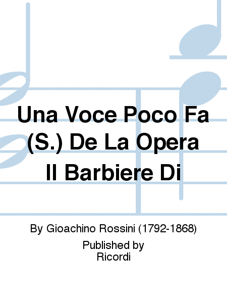 Una Voce Poco Fa (S.) De La Opera Il Barbiere Di