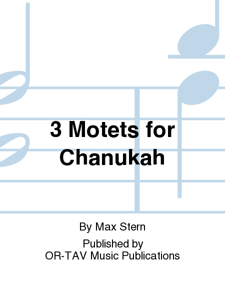 3 Motets for Chanukah