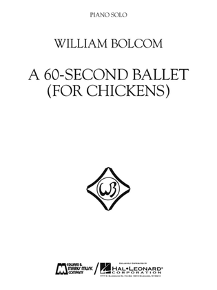 Book cover for A 60-Second Ballet (For Chickens)