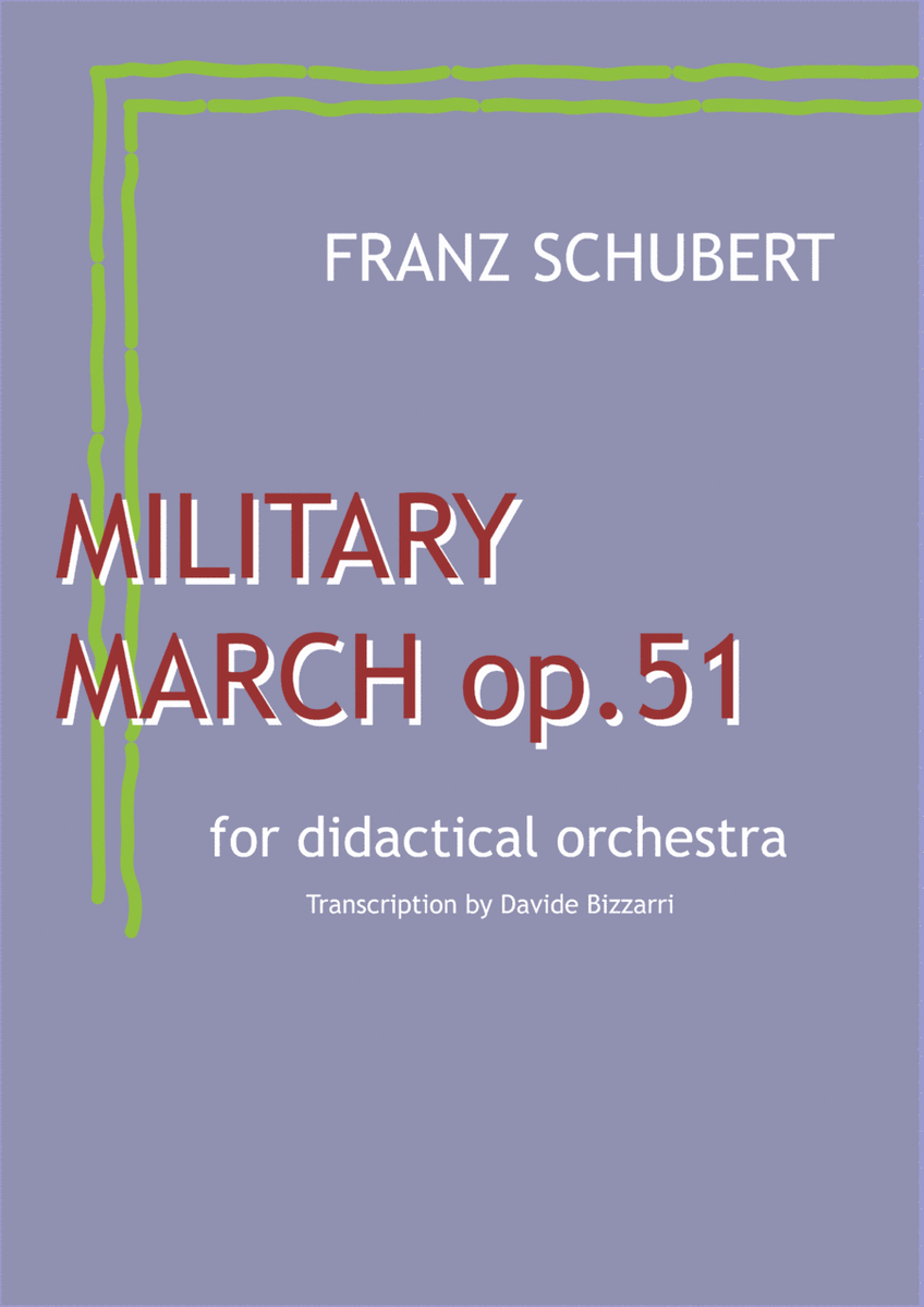 Franz Schubert - Military March n.1 op.51 in D Major - for Didactical Orchestra
