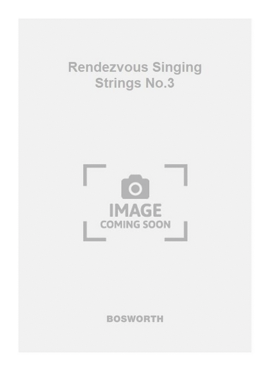 Rendezvous Singing Strings No.3