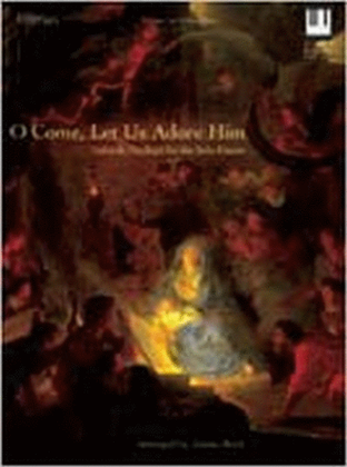 Book cover for O Come, Let Us Adore Him