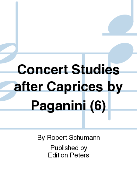 Concert Studies after Caprices by Paganini Vol. 1