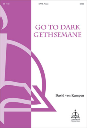 Book cover for Go to Dark Gethsemane (von Kampen)