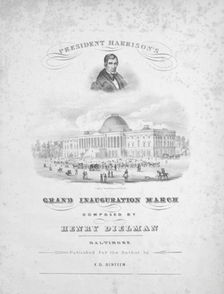 President Harrison's Grand Inauguration March