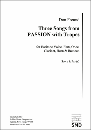 Three Songs from PASSION with Tropes