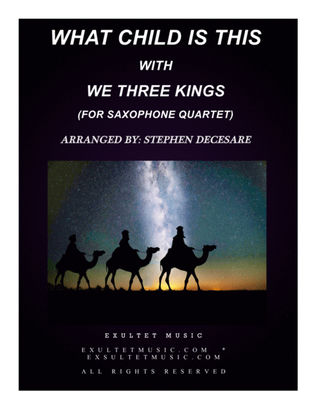 What Child Is This (with "We Three Kings") (Saxophone Quartet and Piano)