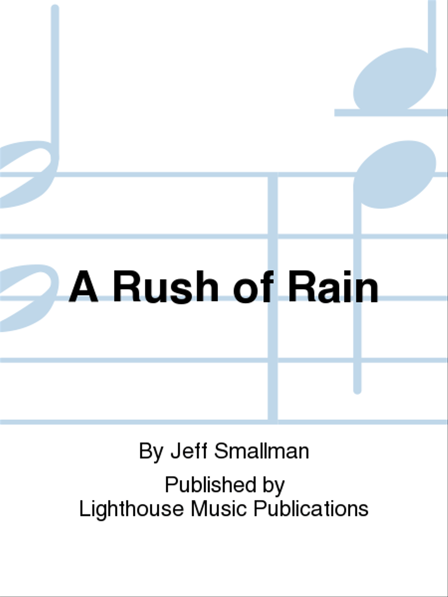 A Rush of Rain A Rush of Rain SSATBB scores gallery preview page 1