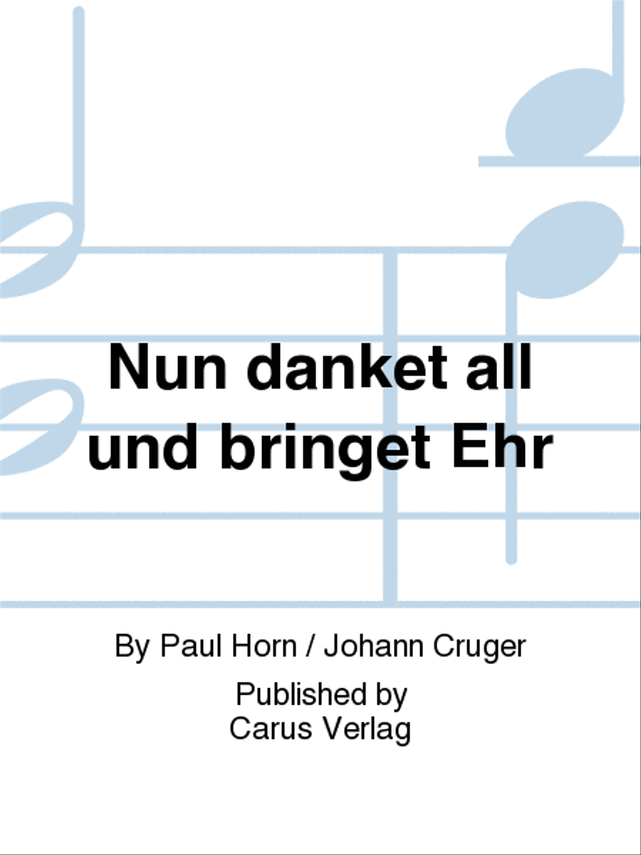 Nun danket all und bringet Ehr