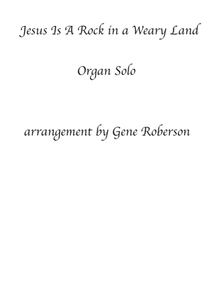 Book cover for Jesus Is a Rock in a Weary Land. Organ solo