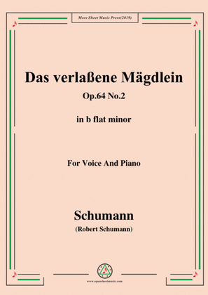 Schumann-Das verlaßene Mägdlein,Op.64 No.2,in b flat minor,for Voice&Pno