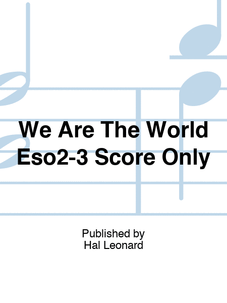 We Are The World Eso2-3 Score Only