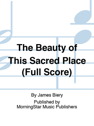 The Beauty of This Sacred Place (Full Score)