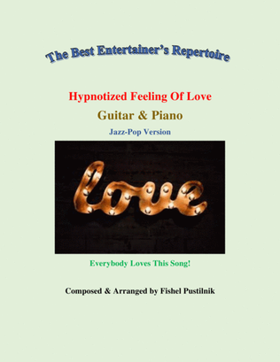 "Hypnotized Feeling Of Love" for Guitar and Piano-Video