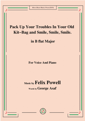 Felix Powell-Pack Up Your Troubles In Your Old Kit Bag and Smile Smile Smile,in B flat Major