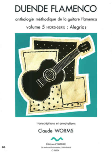 Duende flamenco Vol. 5 hors serie : Alegrias