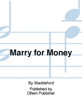 Marry for Money