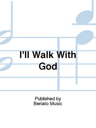 Book cover for I'll Walk With God
