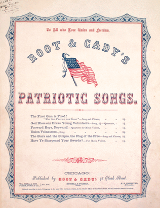 Root & Cady's Patriotic Songs. The First Gun is Fired