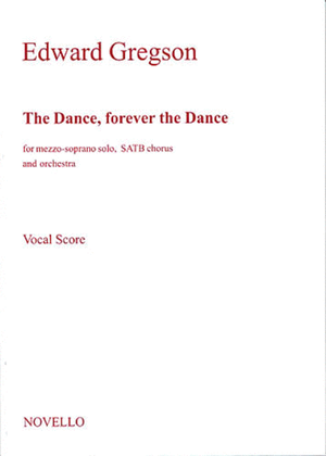 Gregson: The Dance, Forever The Dance (Vocal Score)