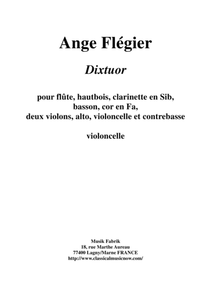 Ange Flégier: Dixtuor for flute, oboe, clarinet, bassoon, horn, two violins, viola, violoncello and
