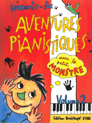 Book cover for 70 Aventures Pianistiques avec le petit Monstre