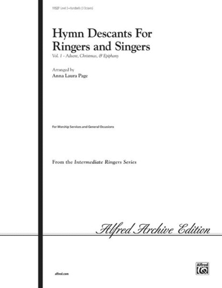 Hymn Descants for Ringers and Singers, Vol I (Advent, Christmas & Epiphany)